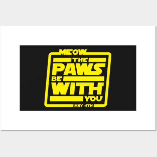 Meow The Paws Be With You Posters and Art